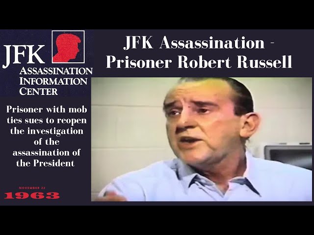 JFK Assassination:  Prisoner Robert Russell sues to reopen JFK Investigation