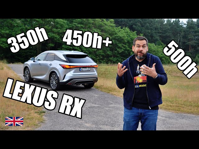 2023 Lexus RX 350h, 450h+, 500h - Which Hybrid is Best For You? (ENG) - Test Drive and Review