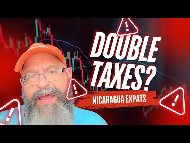 Is Double Taxation a Risk for You in Nicaragua 🇳🇮