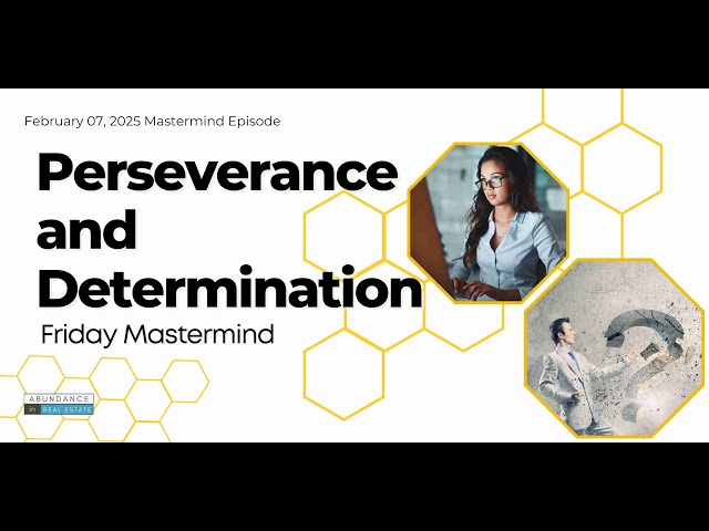 Perseverance and Determination - Mastermind Episode - February 7, 2025