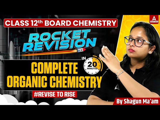 Complete Organic Chemistry in ONE SHOT! Full Class 12 Organic Chemistry Revision for Boards 2025