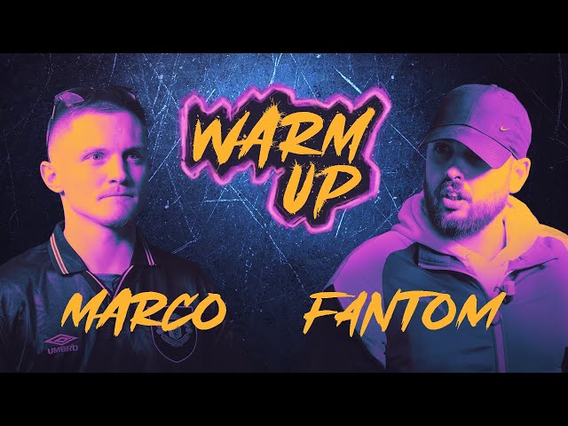 Warm Up #2 : Marco VS Fantom