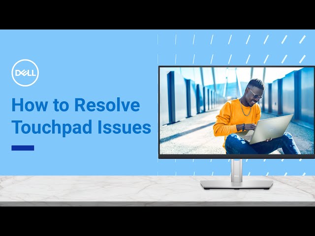 How to Fix Touchpad Issues on Windows 11 | Dell Support