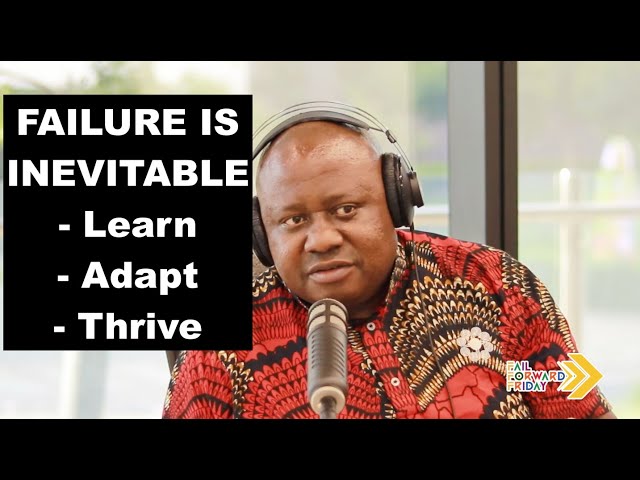 Fail Forward #12 | FAILURE IS INEVITABLE - Learn. Adapt. Thrive | Malesela and Roche