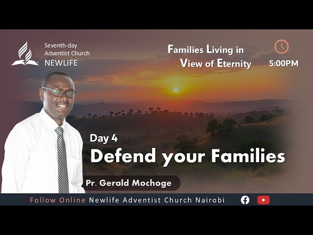 Christian Home & Marriage Week || Day 04- Defend your Families || Pr. Gerald Mochoge