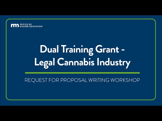 Dual Training Grant: Legal Cannabis Industry - Request for Proposal Writing Workshop 2024