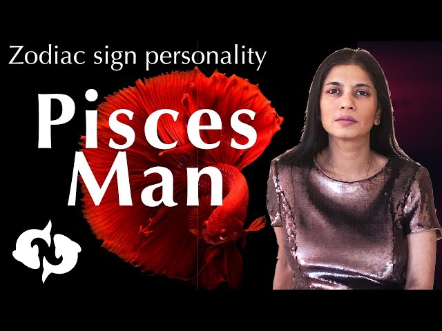 Pisces Man (zodiac sign personality)