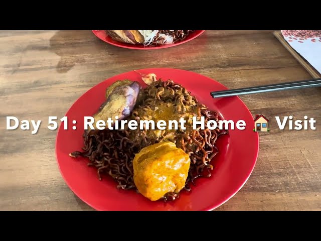 Day 52: Retirement Home 🏠 Visit