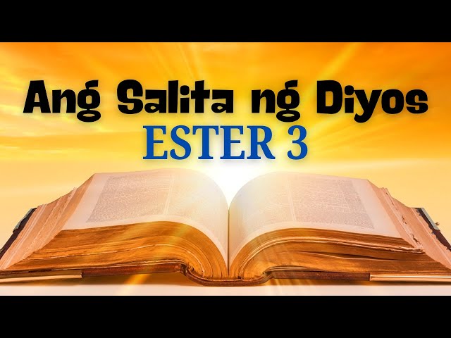 ESTER 3/ TAGALOG AUDIO BIBLE