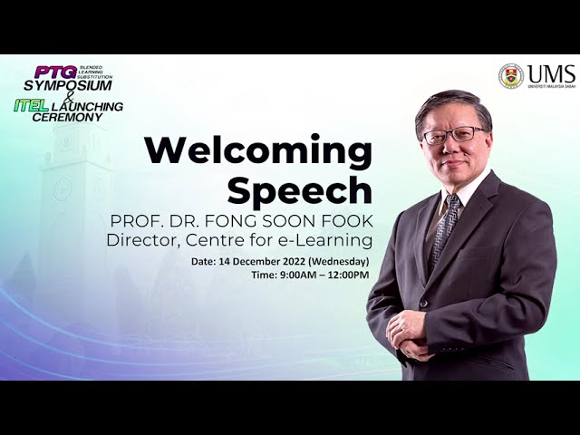 WELCOMING SPEECH - BLENDED LEARNING SUBSTITUTION (PTG) SYMPOSIUM & ITEL LAUNCHING 2022