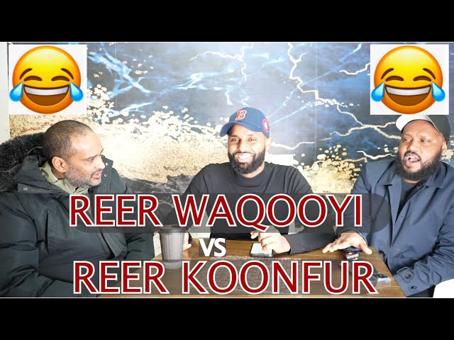 REER XAMAR Vs REER WAQOOYI | PART ONE