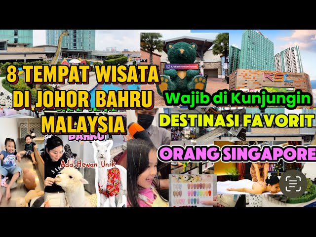 8 Tempat Wisata di Johor Bahru Malaysia yang Wajib Dikunjungi | Itinerary 3 Hari di Johor Bahru