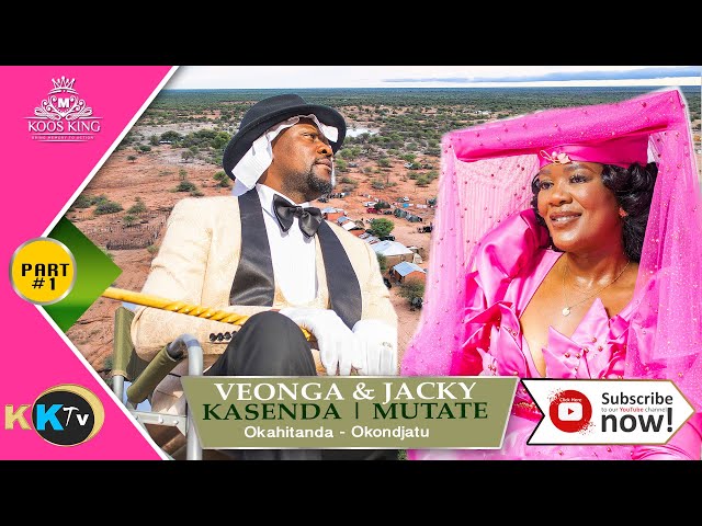 Veonga & Jacky (Namibian Wedding Culture) Part 1