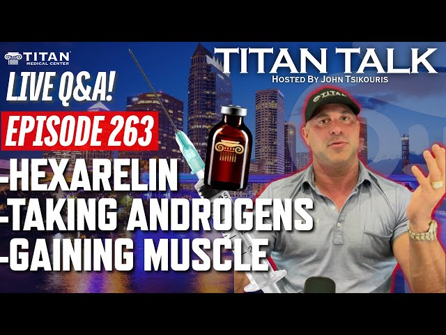 Titan Talk | LIVE Q&A! - Hexarelin, Androgens and Muscle Gains!