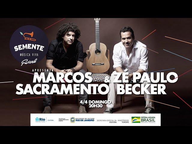 Semente Música Viva • Marcos Sacramento & Zé Paulo Becker