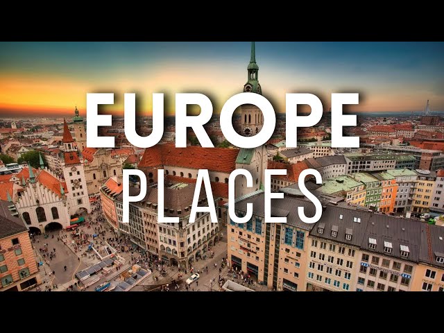 50 Best Places To Visit in Europe 4k Travel Video