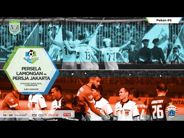 Cuplikan Pertandingan Liga 1 Persela Lamongan vs Persija Jakarta 10 Mei 2017