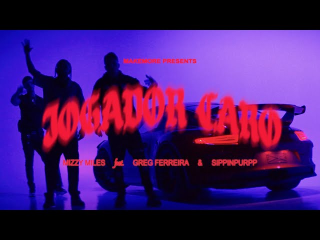 Mizzy Miles - JOGADOR CARO feat. Greg Ferreira & Sippinpurpp