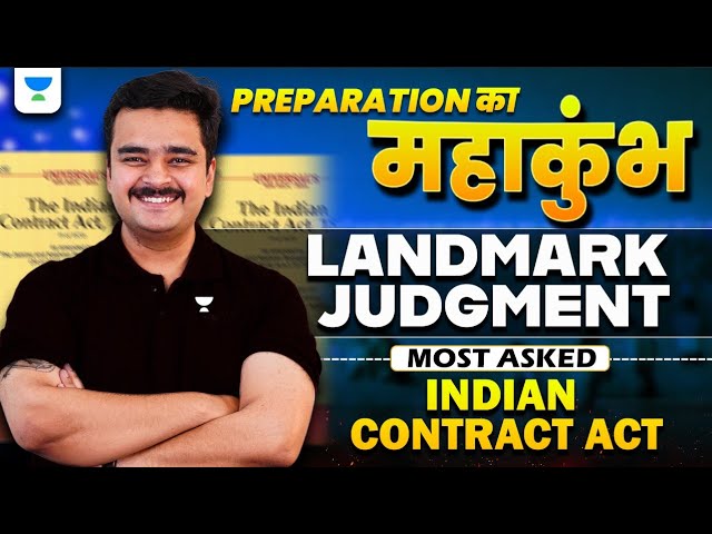 Landmark Judgments on Indian Contract Act (Most Asked) | Kanishk Devesh | Unacademy Judiciary