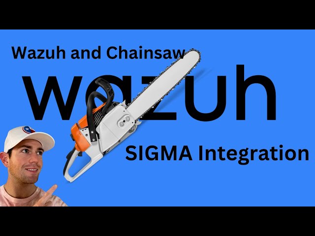 Integrating Wazuh with Chainsaw for Advanced SIGMA Rule Detection