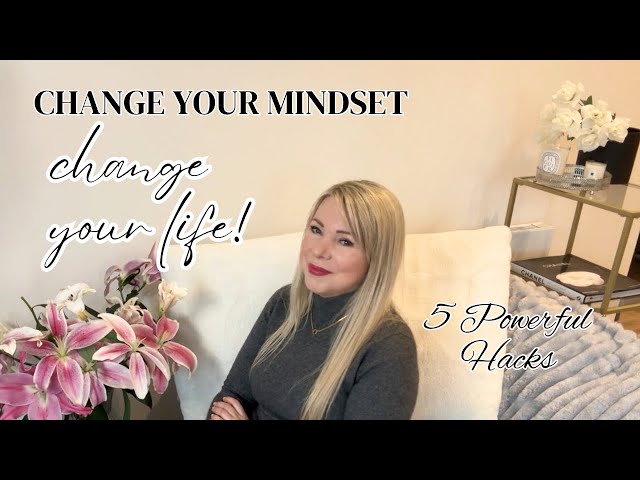 5 MINDSET HACKS THAT CHANGED MY LIFE // How to Build Confidence & Achieve Success!  💖