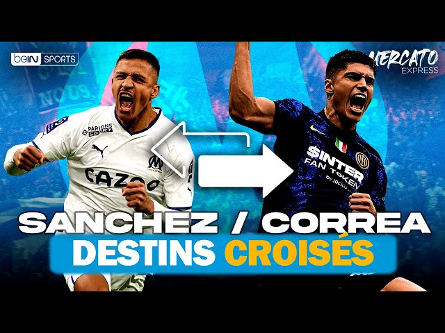 TRANSFERTS : Correa à l'OM, Sanchez à l'Inter... Les infos mercato du 24 août !