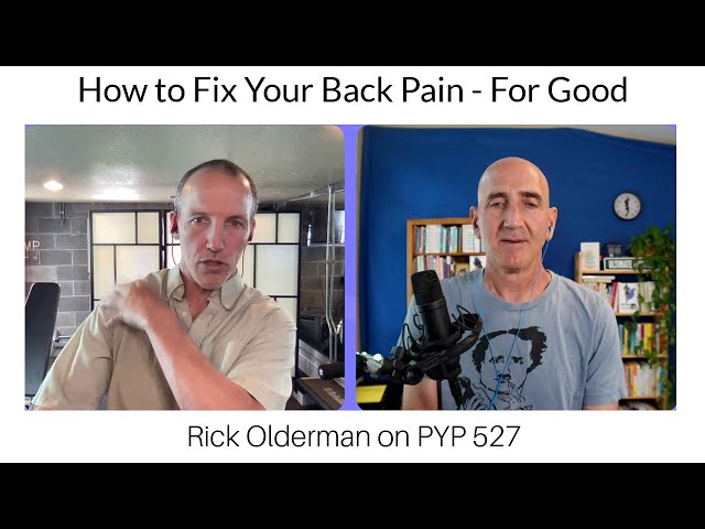 How to Fix Your Pain for Good: Rick Olderman on the Plant Yourself Podcast