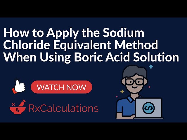 Sodium Chloride Equivalent Method | How to Apply It When Using Boric Acid Solution