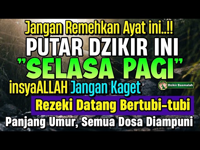 MUSTAJAB..!! PUTAR DZIKIR INI JANGAN KAGET REZEKI DATANG BERTUBI TUBI | Panjang Umur & Dosa Diampuni