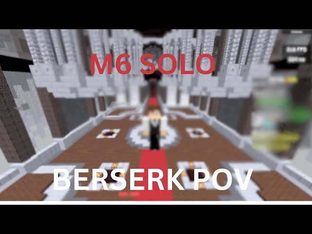 M6 solo Berserk POV -Fakepixel Skyblock