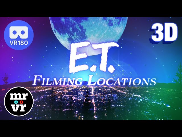 'E.T. The Extra-Terrestrial' Filming Locations in 3D [VR180]