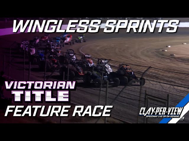 Wingless Sprints | Victorian Title 2024/25 - Horsham - 1st Feb 2025 | Clay-Per-View