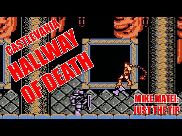 Just the Tip - Castlevania Hallway of Death