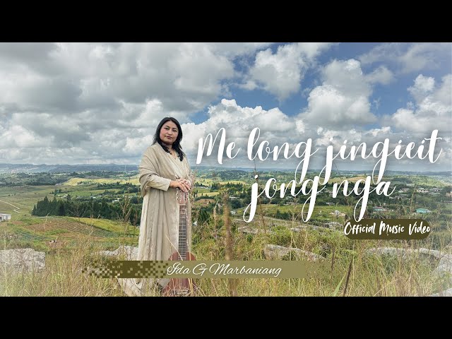 Me long jingieit jong nga (Official Music Video) // Ida G Marbaniang || with English Subtitle [CC]