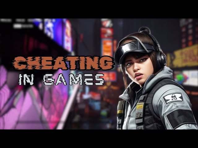 Cheating in Games: The Rant You NEED to Hear