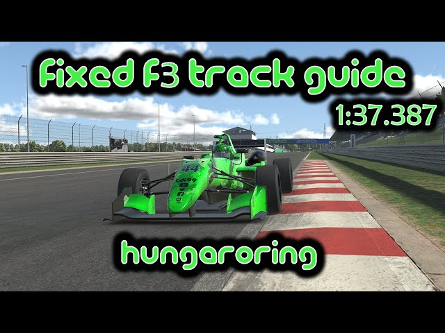 iRacing Track Guide Hungaroring | Fixed Dallara F3 | 1:37.387