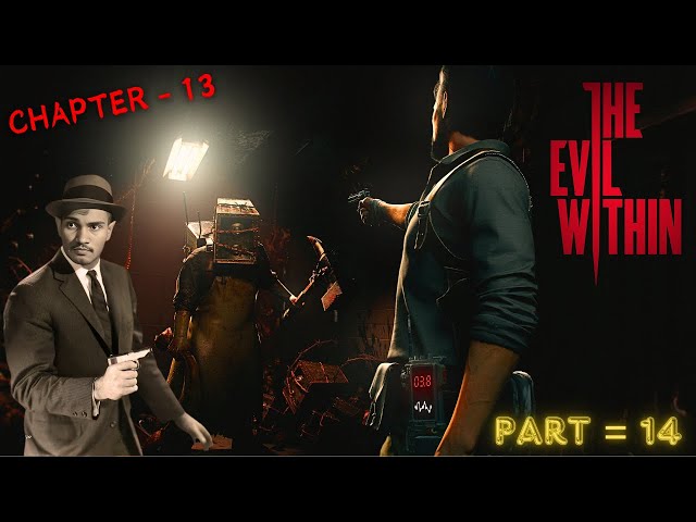 THE EVIL WITHIN | PART 14 | Chapter 13: Casualties