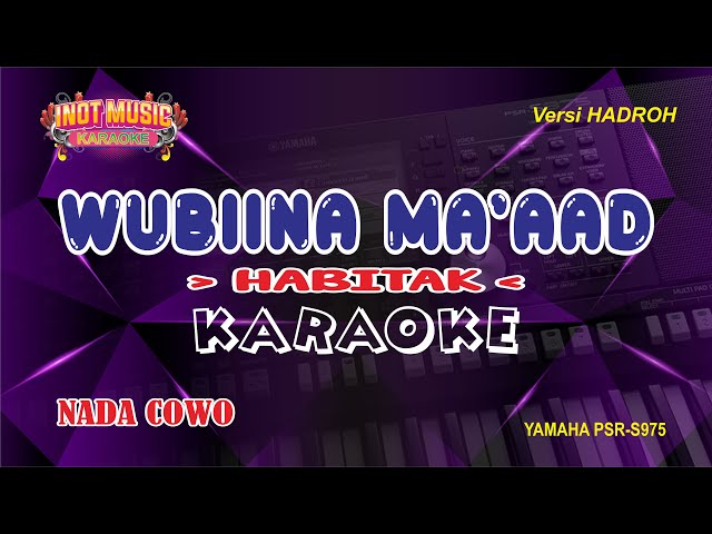 WUBIINA MA'AAD x HABBITAK - KARAOKE (NADA COWO)