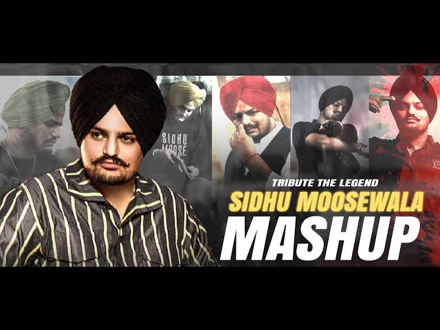 Sidhu Moose Wala Mashup | Tribute The Legend | Music Loverz