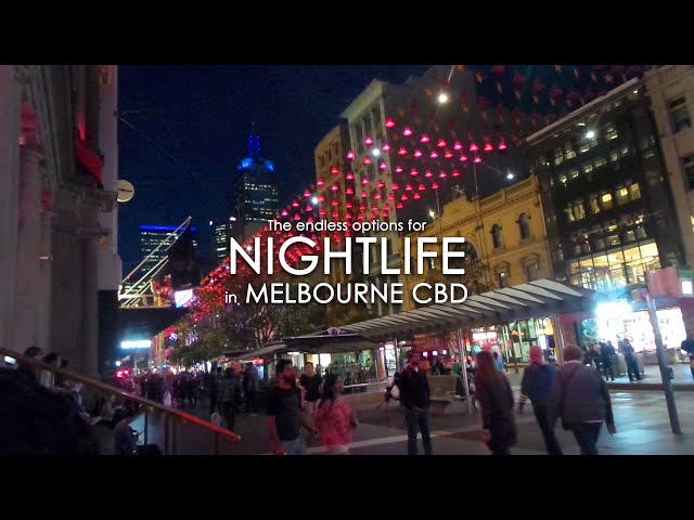 NIGHTLIFE in MELBOURNE CBD - The endless options