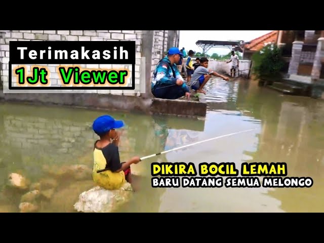 Semua pemancing senior dihabisi bocil ini di spot banjiran