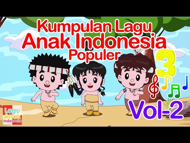 Kumpulan Lagu Anak Indonesia Populer 17 Menit - Vol 2 | Lagu Anak Indonesia