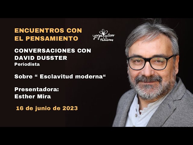 Encuentros con el Pensamiento - Con David Dusster