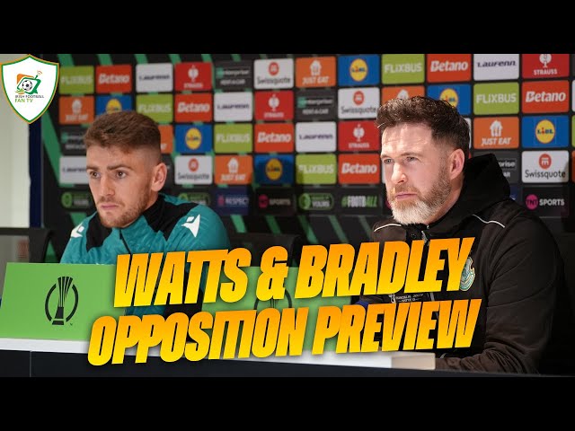 Dylan Watts & Stephen Bradley: Shamrock Rovers Face Chelsea in Europe!