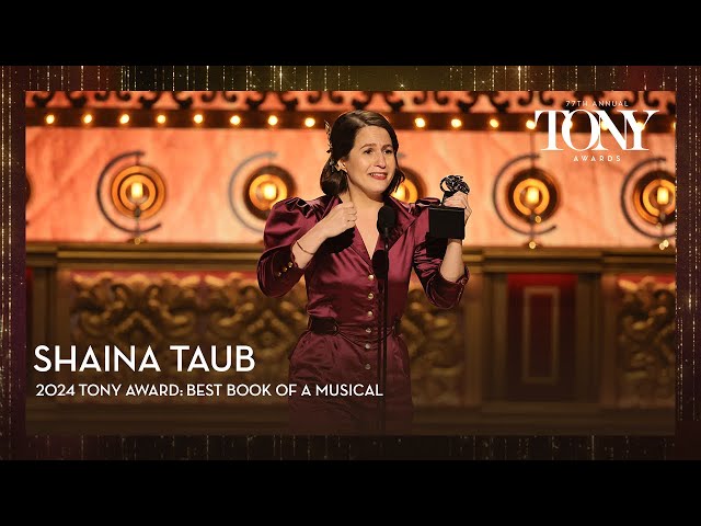 Shaina Taub | 2024 Tony Awards Acceptance Speeches