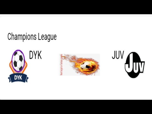 dyk Vs juv dream11 team| dyk vs juv champions league | dyk vs juv dream11 football match | dyk juv