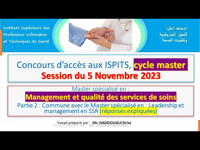 Partie 2 Concours d’accès aux ISPITS, cycle master 2023 Management et qualité des services de soins