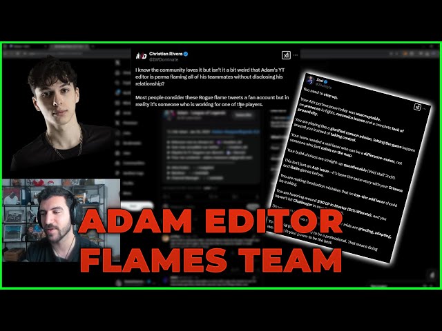 ADAM'S EDITOR FLAMES ROGUE??