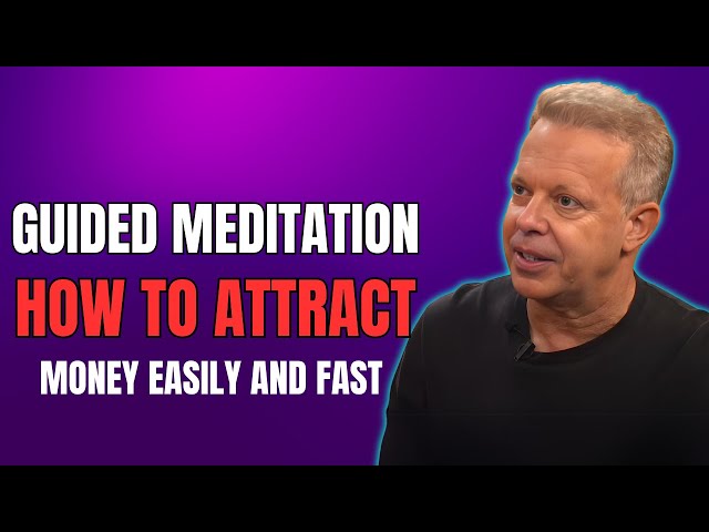 💰GUIDED MEDITATION💰 on HOW TO ATTRACT MONEY - Dr. Joe Dispenza