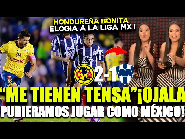 HONDUREÑA SE ENAMORARA DE LA LIGA MX ¡ES INCREIBLE MÉXICO, NUNCA SE RINDEN!